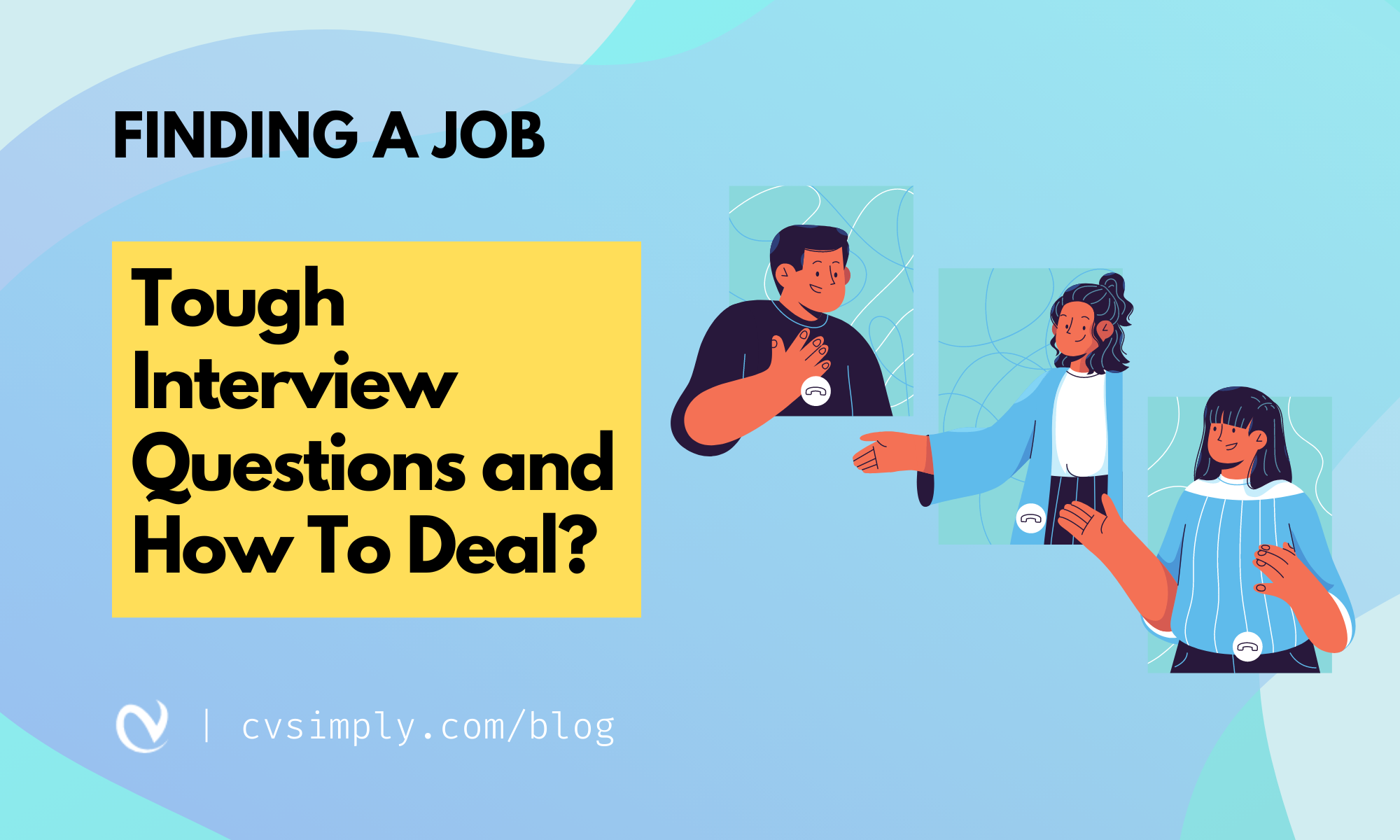 tough-interview-questions-and-how-to-deal-with-them